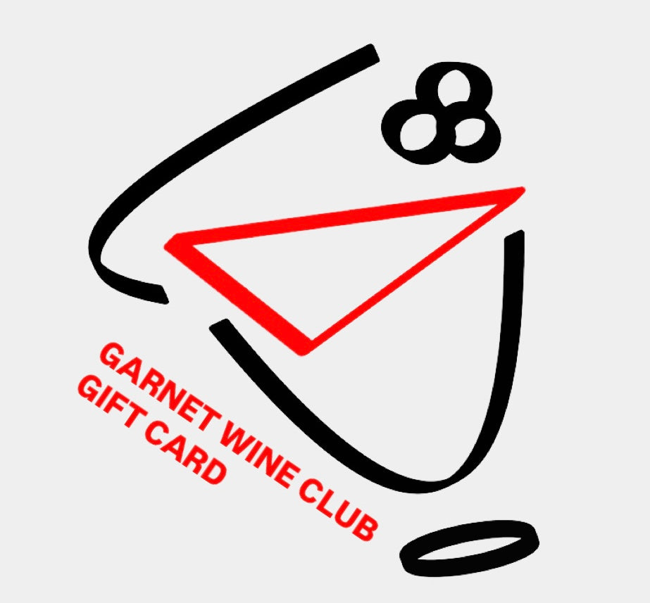 Garnet Wine Club Gift Card - Digital only